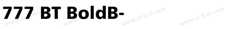 777 BT BoldB字体转换 777 BT BoldB字体转换